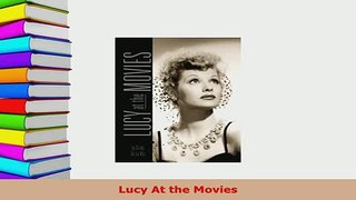 Download  Lucy At the Movies Ebook