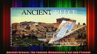 Read  Ancient Greece The Famous Monuments Past and Present  Full EBook
