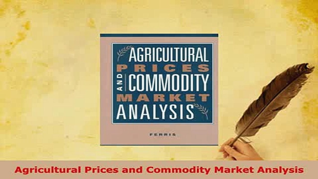 PDF  Agricultural Prices and Commodity Market Analysis Read Full Ebook