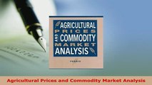 PDF  Agricultural Prices and Commodity Market Analysis Download Full Ebook