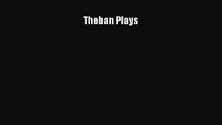 Read Theban Plays Ebook Free