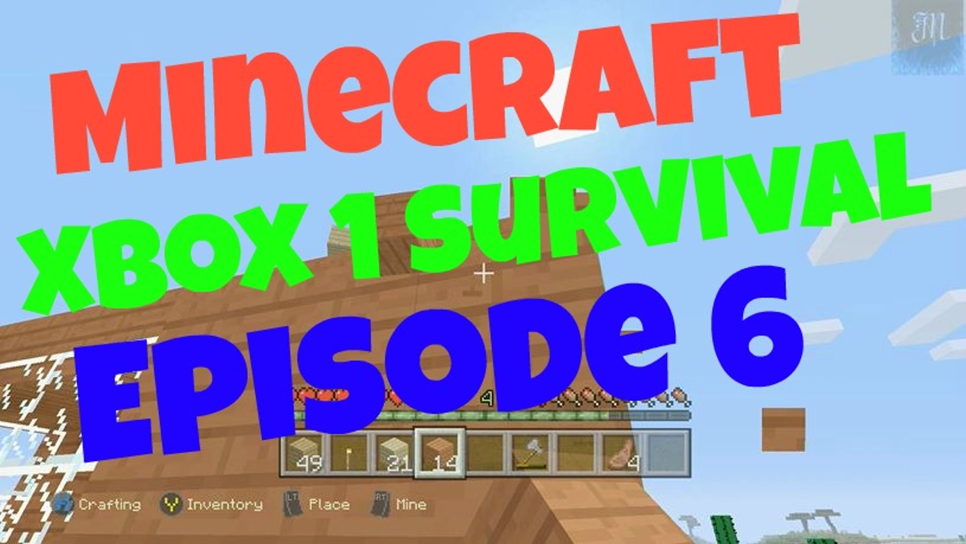 Minecraft Xbox 1 Survival Episode 6