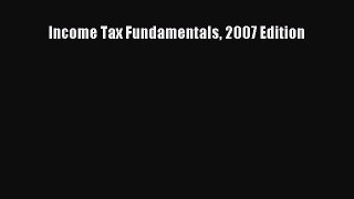 [PDF] Income Tax Fundamentals 2007 Edition [Read] Online