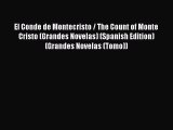 Download El Conde de Montecristo / The Count of Monte Cristo (Grandes Novelas) (Spanish Edition)
