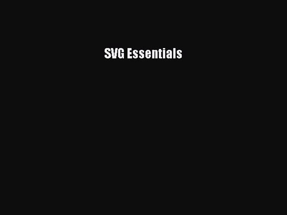[Read PDF] SVG Essentials Ebook Free
