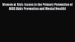 [Read book] Women at Risk: Issues in the Primary Prevention of AIDS (Aids Prevention and Mental