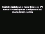 [Read book] Fear buffering in Cervical Cancer: Proxies for HPV exposure screening scare use