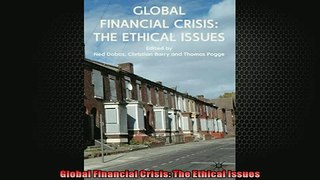 READ book  Global Financial Crisis The Ethical Issues  FREE BOOOK ONLINE