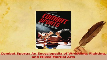PDF  Combat Sports An Encyclopedia of Wrestling Fighting and Mixed Martial Arts Download Full Ebook
