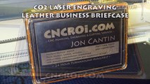 CNCROi.com: CO2 Laser Engraving Leather Business Briefcase