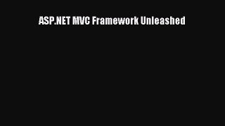 [Read PDF] ASP.NET MVC Framework Unleashed Download Free
