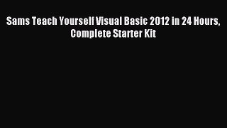 [Read PDF] Sams Teach Yourself Visual Basic 2012 in 24 Hours Complete Starter Kit Download