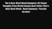 [PDF] The 4-Hour Work Week Summary: 161 Clever Thoughts From World Famous Best-Seller (The