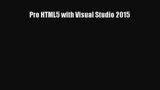 [Read PDF] Pro HTML5 with Visual Studio 2015 Ebook Free