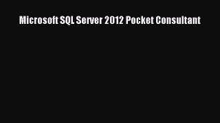 [Read PDF] Microsoft SQL Server 2012 Pocket Consultant Download Free