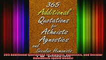 Read  365 Additional Quotations for Atheists Agnostics and Secular Humanists Quote Books  Full EBook