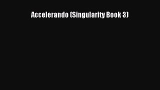 [PDF] Accelerando (Singularity Book 3) [Download] Online
