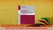 PDF  Job Scheduling Strategies for Parallel Processing 10th International Workshop JSSPP 2004  EBook