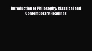 Read Introduction to Philosophy: Classical and Contemporary Readings PDF Free