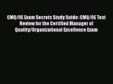 Read CMQ/OE Exam Secrets Study Guide: CMQ/OE Test Review for the Certified Manager of Quality/Organizational