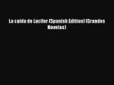 Download La caida de Lucifer (Spanish Edition) (Grandes Novelas) PDF