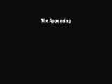 Read The Appearing Ebook