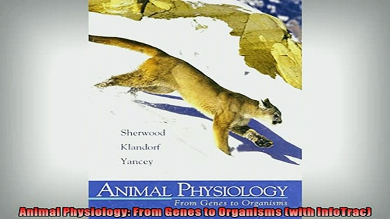 FREE DOWNLOAD  Animal Physiology From Genes to Organisms with InfoTrac  DOWNLOAD ONLINE