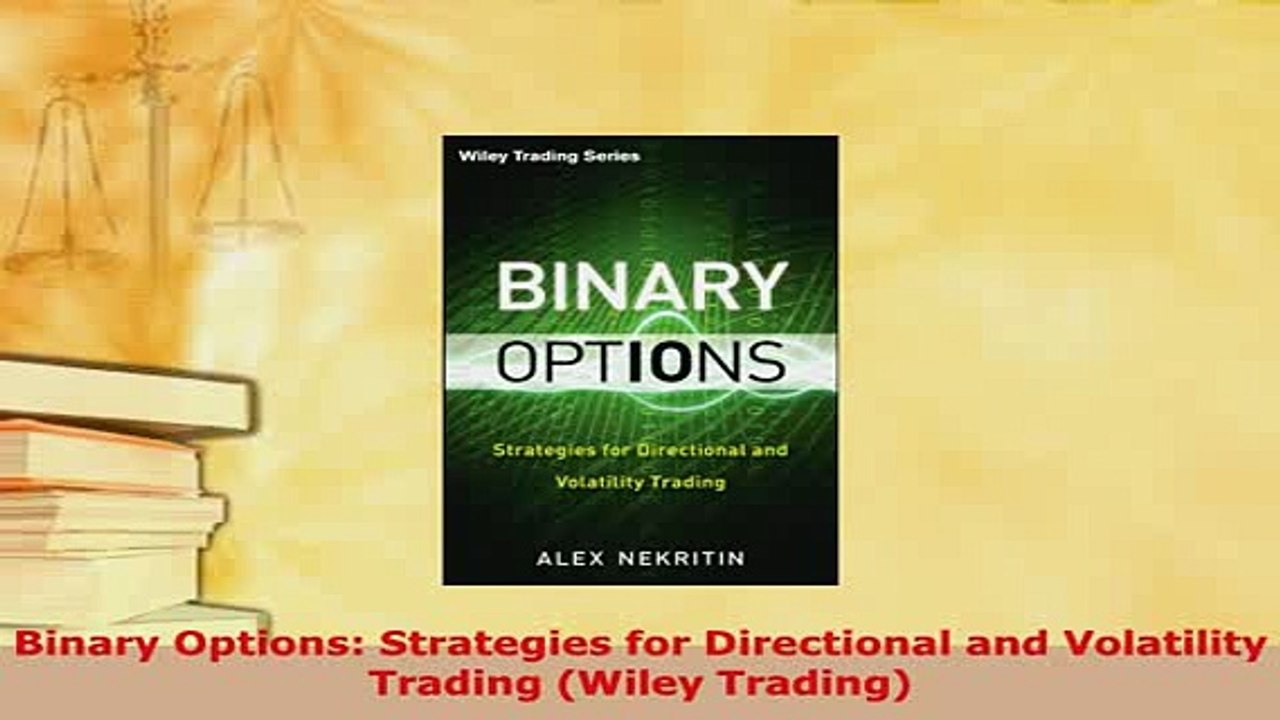 PDF  Binary Options Strategies for Directional and Volatility Trading Wiley Trading Download Full Ebook