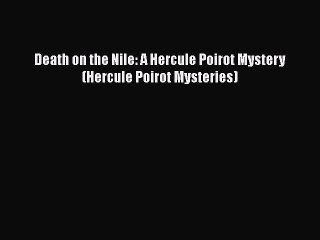 Download Death on the Nile: A Hercule Poirot Mystery (Hercule Poirot Mysteries)  EBook
