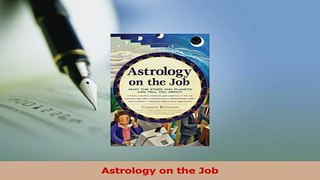 Read  Astrology on the Job PDF Online