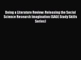 Download Doing a Literature Review: Releasing the Social Science Research Imagination (SAGE