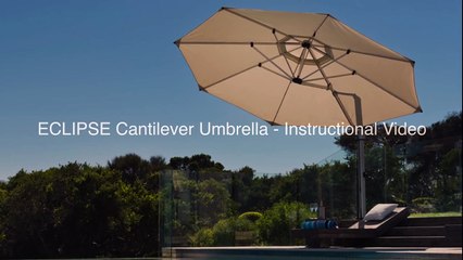 ECLIPSE Cantilever Umbrella Instructional Video