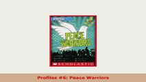 Download  Profiles 6 Peace Warriors Free Books