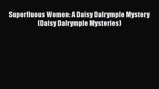 Download Superfluous Women: A Daisy Dalrymple Mystery (Daisy Dalrymple Mysteries) Free Books