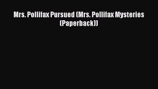 Download Mrs. Pollifax Pursued (Mrs. Pollifax Mysteries (Paperback))  EBook