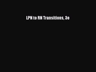 Download LPN to RN Transitions 3e  EBook