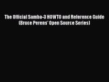 [Read PDF] The Official Samba-3 HOWTO and Reference Guide (Bruce Perens' Open Source Series)