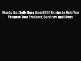 [PDF] Words that Sell: More than 6000 Entries to Help You Promote Your Products Services and