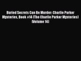 PDF Buried Secrets Can Be Murder: Charlie Parker Mysteries Book #14 (The Charlie Parker Mysteries)