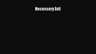 PDF Necessary Evil  EBook