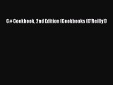 [Read PDF] C# Cookbook 2nd Edition (Cookbooks (O'Reilly)) Download Online