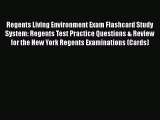 Read Regents Living Environment Exam Flashcard Study System: Regents Test Practice Questions