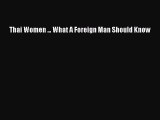 Read Thai Women ... What A Foreign Man Should Know PDF Free