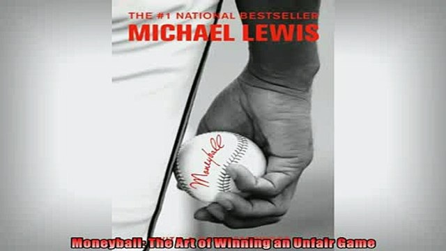 READ book Moneyball The Art of Winning an Unfair Game READ ONLINE