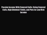 [Read book] Passive Income With Covered Calls: Using Covered Calls High Dividend Yields and