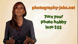photographer jobs.selling photos online.sell stock photos.freelance photography jobs.sell photos