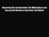 [Read book] Mastering the Job Interview: The MBA Guide to the Successful Business Interview