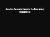 Download Avoiding Common Errors in the Emergency Department PDF Free