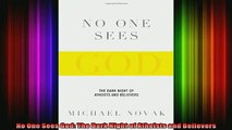 Read  No One Sees God The Dark Night of Atheists and Believers  Full EBook