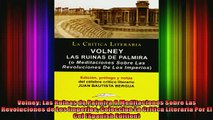 Read  Volney Las Ruinas de Palmira O Meditaciones Sobre Las Revoluciones de Los Imperios  Full EBook